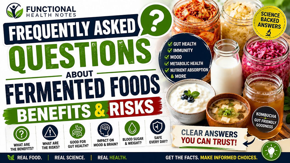 Frequently Asked Questions about Fermented Foods Benefits and Risks featuring kefir, kimchi, sauerkraut, yogurt, kombucha and miso. Science-backed answers about gut health, probiotics, microbiome diversity, immunity, blood sugar control, inflammation, mood, digestion, histamine intolerance and daily fermented food consumption.