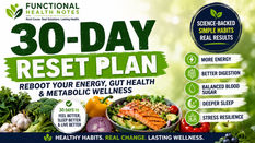 Science-backed 30-Day Reset Plan featuring nutrient-dense whole foods, healthy meal planning, gut health support, metabolic wellness, stress resilience, better sleep and sustainable healthy habits for long-term wellness from Functional Health Notes.