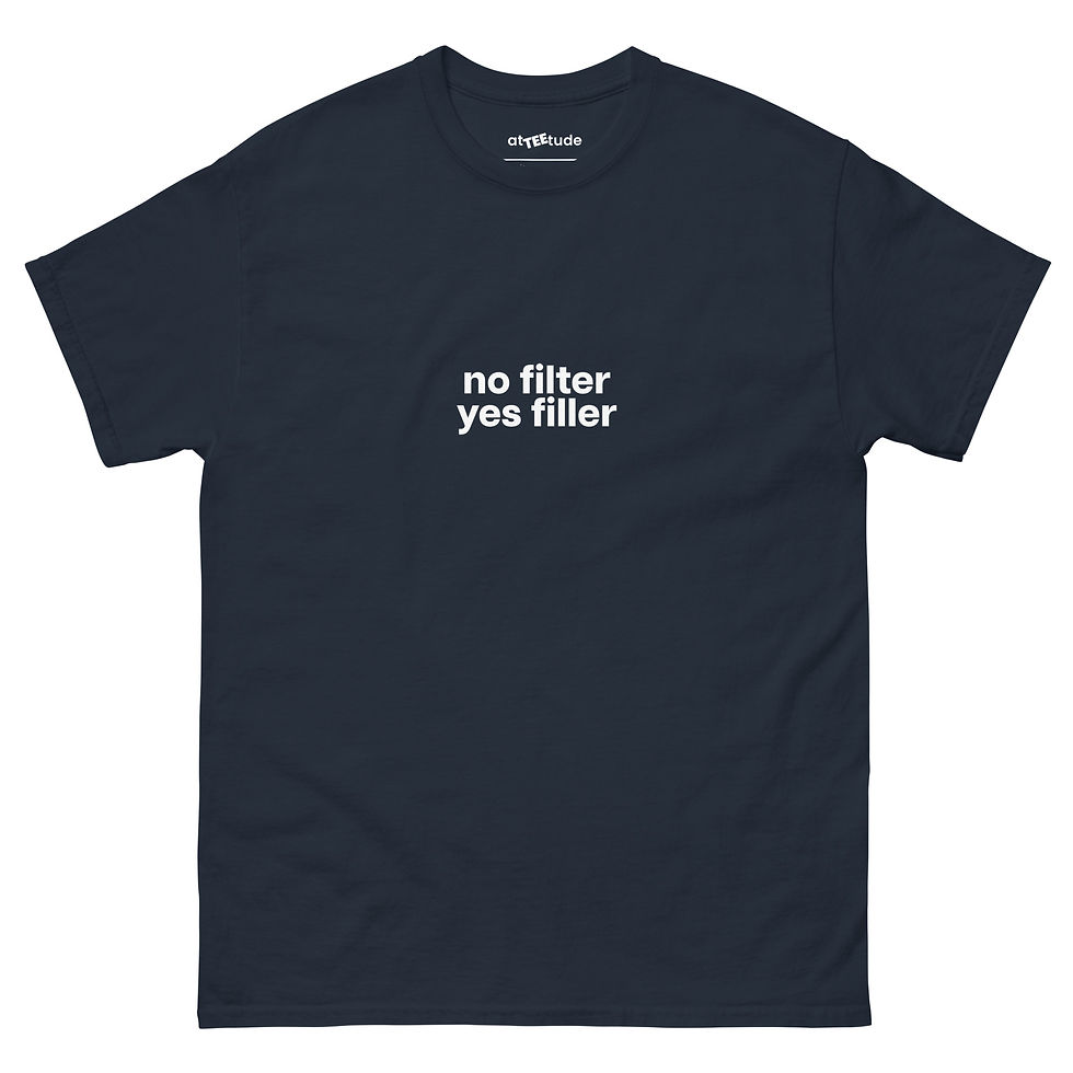 Miniatura: No Filter, Yes... T shirt Unisex