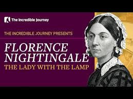 The Incredible Journey - Florence Nightingale: The Lady with the Lamp