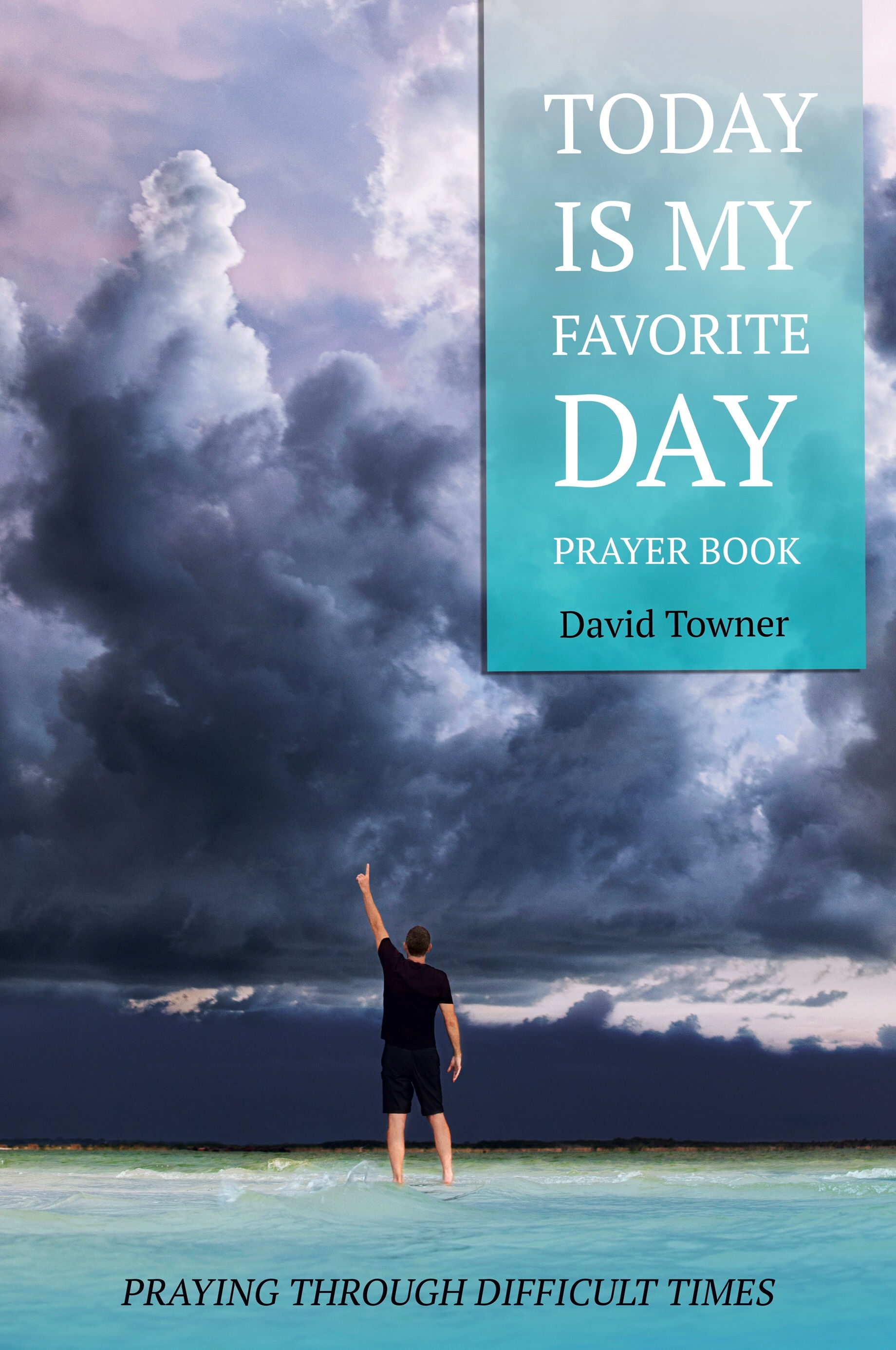 Today is My Favorite Day Prayer Book
