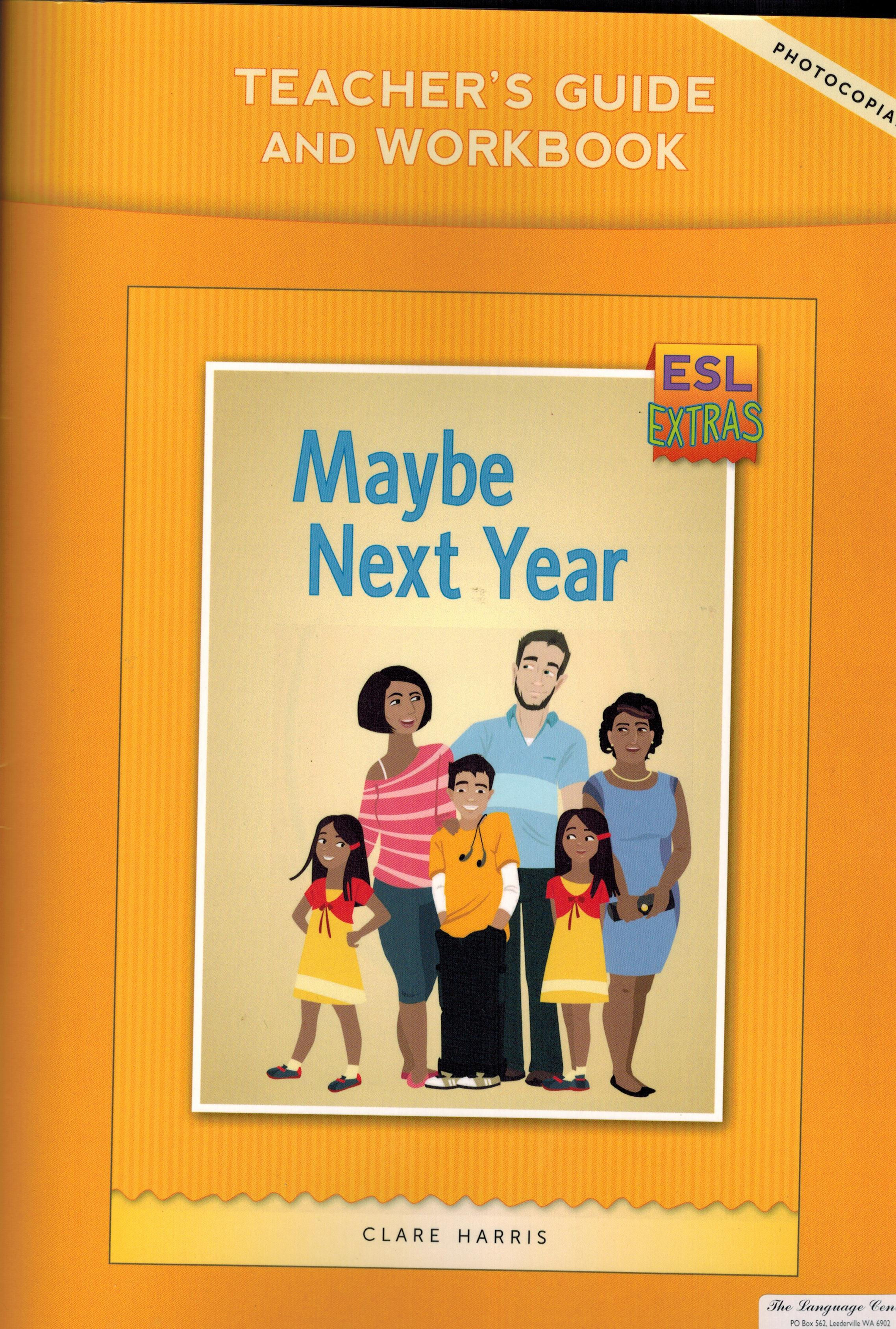 Maybe next year TCHRS BK/ WRKBK/ CD  (ESL Extras)