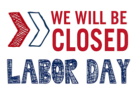 Closed Labor Day 