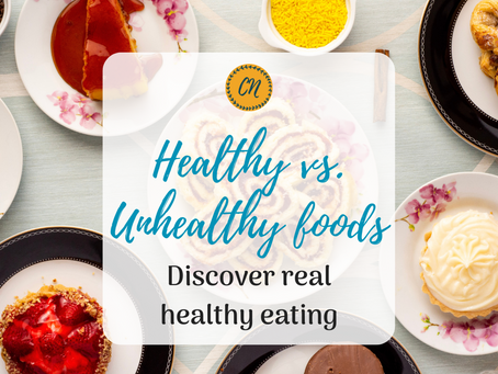Healthy vs. Unhealthy Foods: Discover Real Healthy Eating