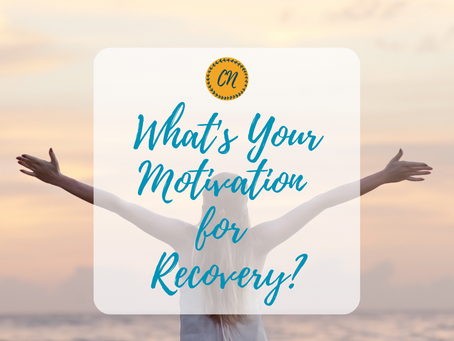 What’s Your Motivation for Recovery?