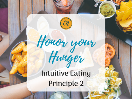 Honor Your Hunger - Intuitive Eating Principle 2