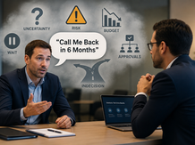 Buyer saying "Call Me Back in 6 Months" during a sales conversation while hidden concerns like uncertainty, risk, budget approval, and indecision appear behind the timing objection.