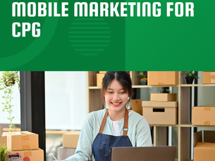 Mobile Marketing for CPG: Reaching Consumers On-the-Go