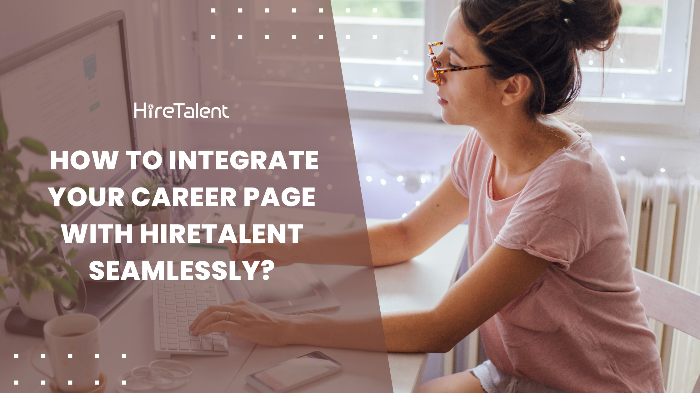 How to integrate your career page with HireTalent ATS