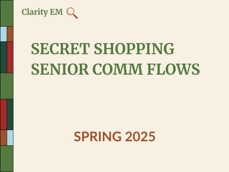 Whitepaper: Secret Shopping Senior Comm Flows - Spring 2025