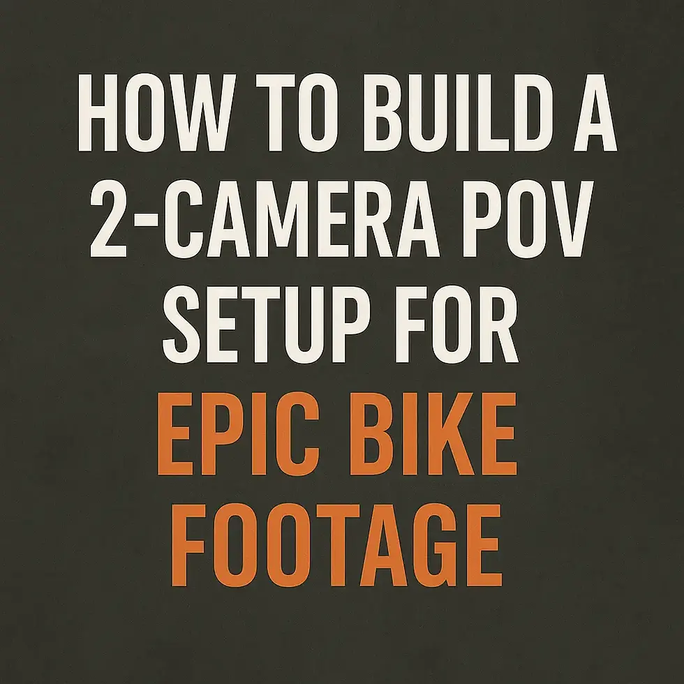 How to Build a 2-Camera POV Setup for Epic Bike Footage