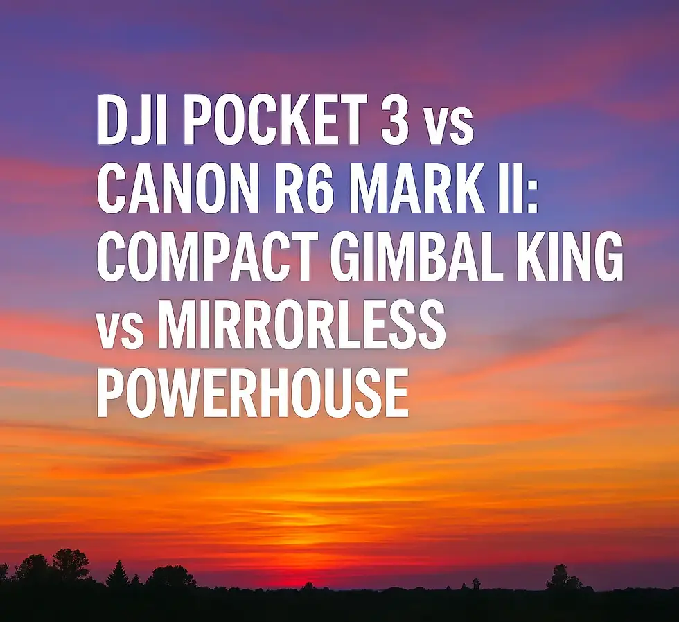 📷 DJI Pocket 3 vs Canon R6 Mark II: Compact Gimbal King vs Mirrorless Powerhouse