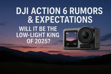 📸 DJI Action 6 Rumors & Expectations: Will It Be the Low-Light King of 2025?