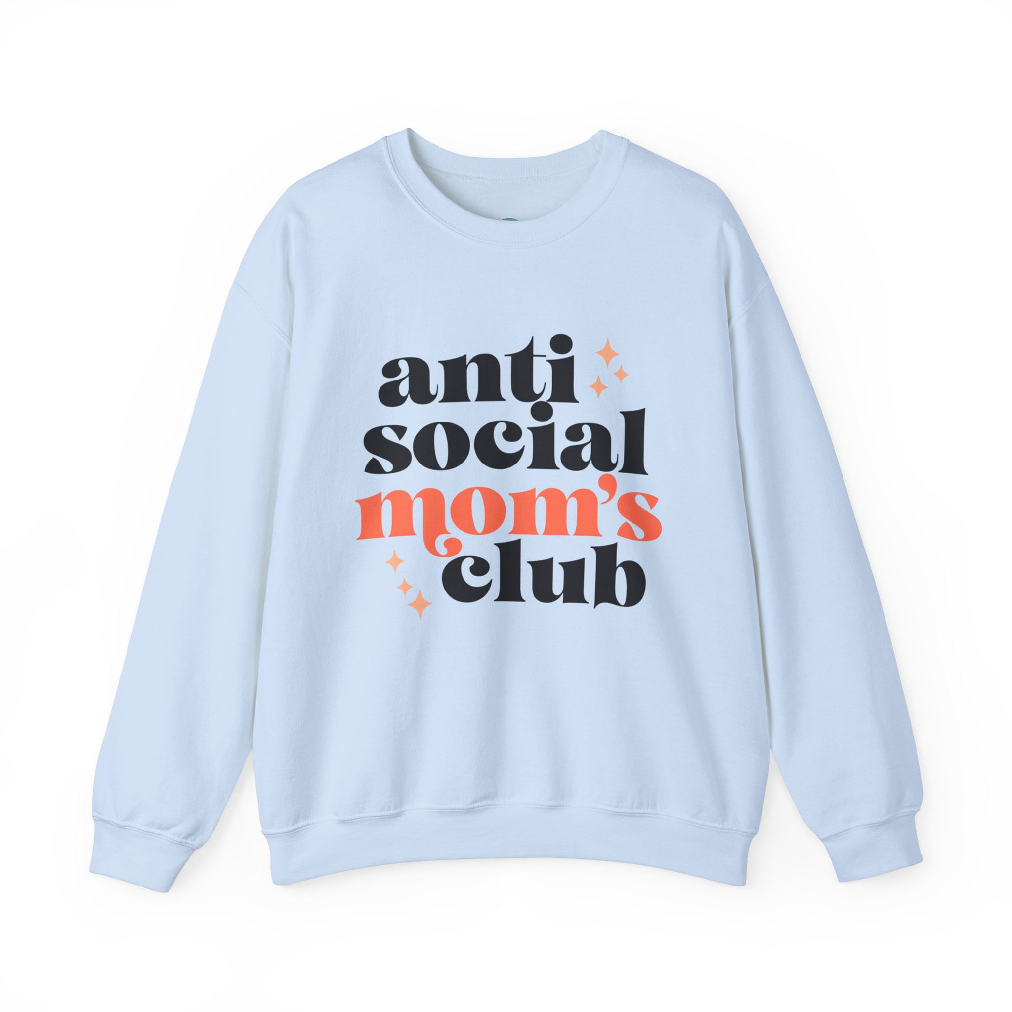 Anti-Social Moms Club Sweatshirt