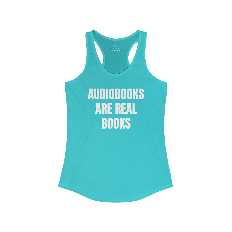Thumbnail: "Audiobooks are Real Books" Women's Ideal Racerback Tank