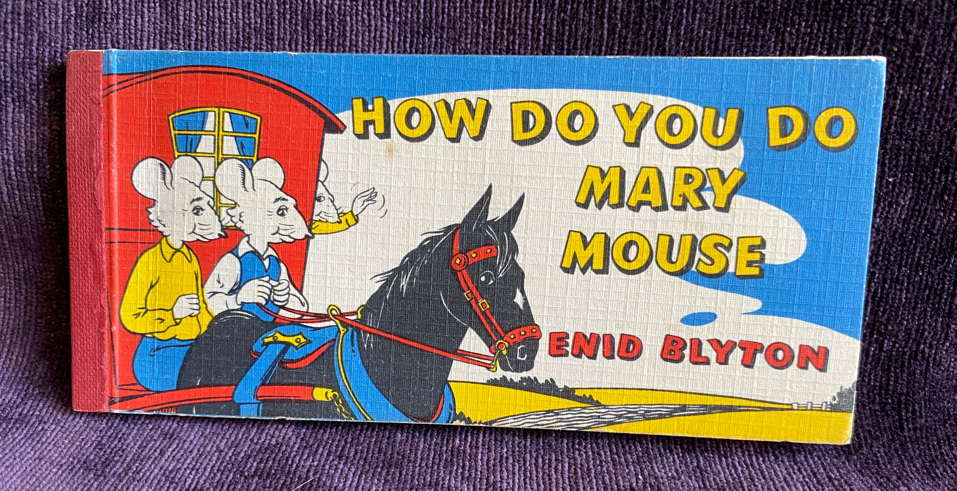 How Do You Do Mary Mouse. Enid Blyton