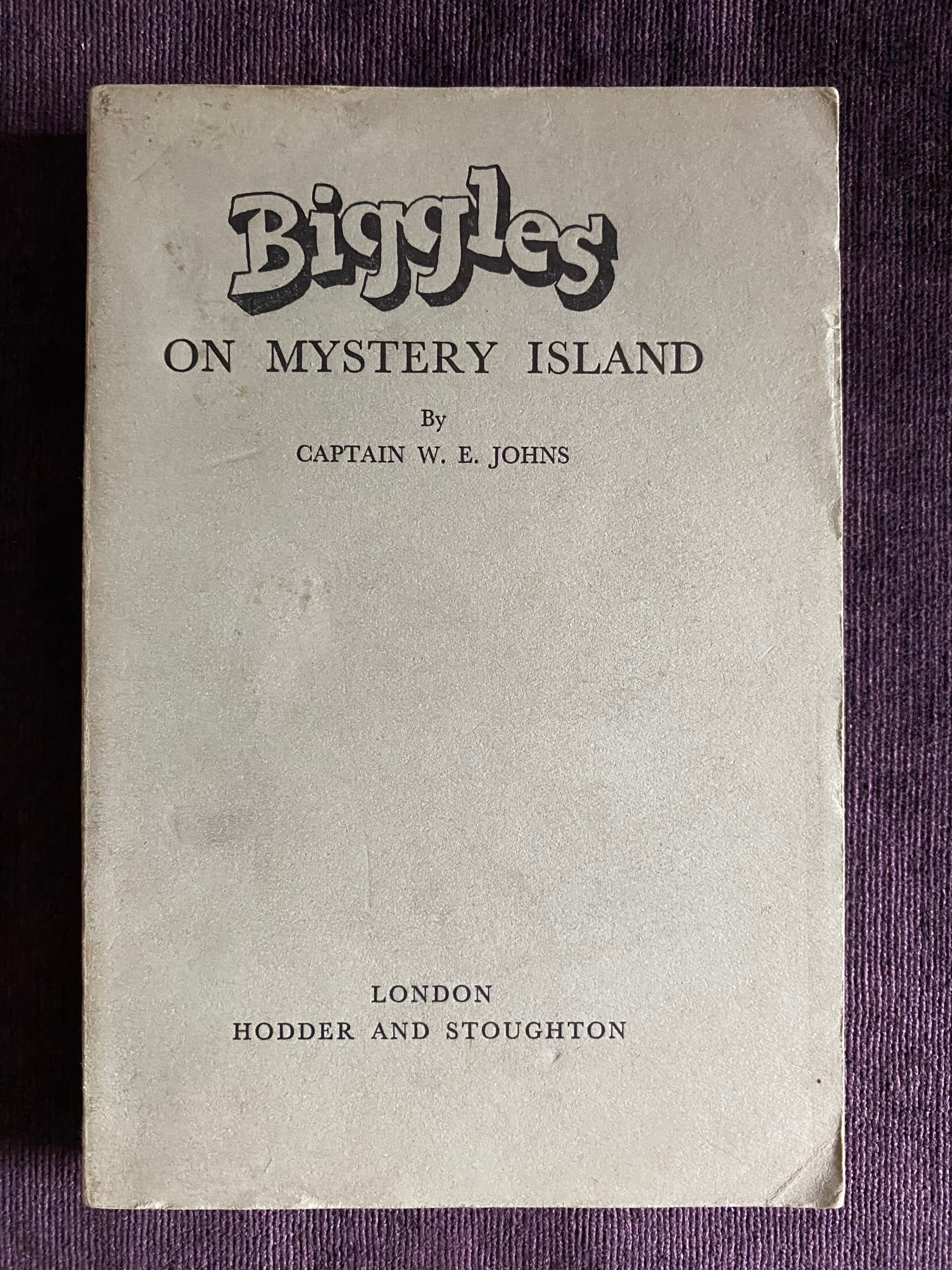Biggles on Mystery Island Proof copy W E Johns