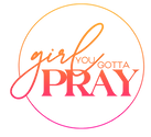 Girl You Gotta Pray Website logo 1.png