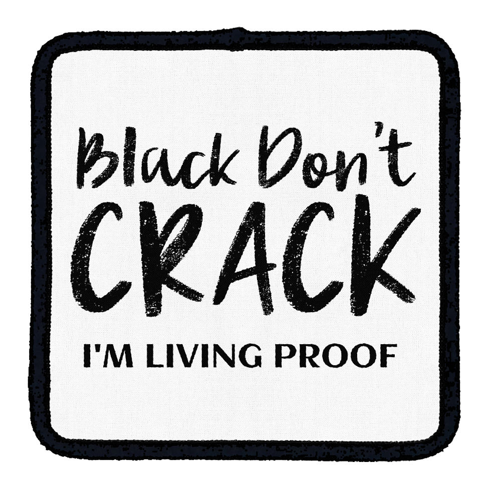 "Black Don't Crack" Iron-On Patch - Sublimation Printed Patches