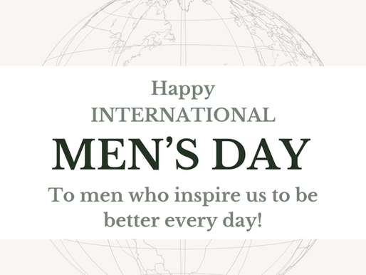 Text on a globe background reads: Happy International Men's Day. To men who inspire us to be better every day!