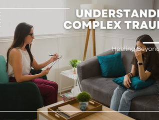 A therapist takes notes while talking to a distressed woman on a gray couch. Text reads "Understanding Complex Trauma: Healing Beyond PTSD."