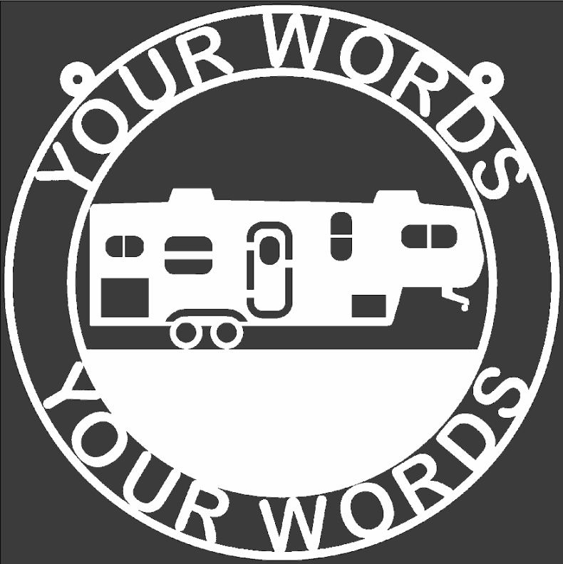 5TH WHEEL FRONT DOOR Personalized Weatherproof Sign