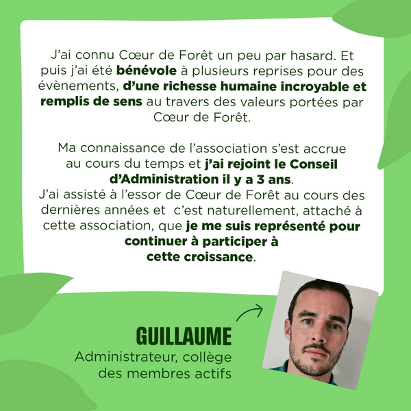 Témoignage de Guillaume B, adminstrateur de l'association Coeur de Forêt