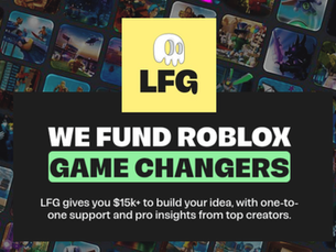 LFG Studio Offers $15,000 Funding for Early-Stage Roblox Developers