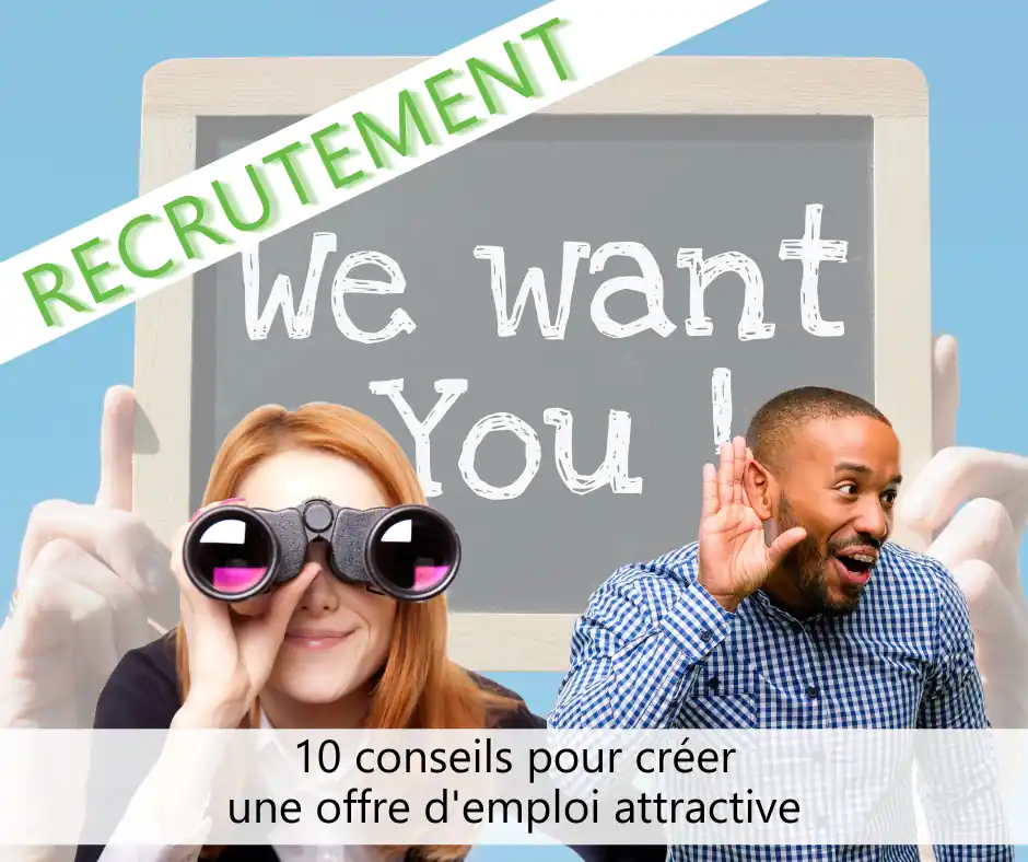 10 conseils pour créer une offre d'emploi attractive