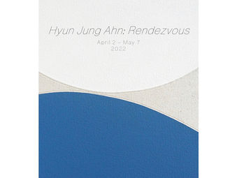 Solo Exhibition 'RENDEVOUS' at Heather Gaudio Fine Art, CT April 2 - May 7, 2022 | 안현정 개인전 '랑데뷰'