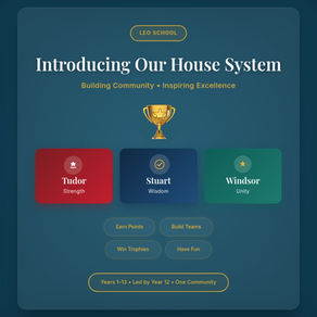 LEO School: Introducing Our House System