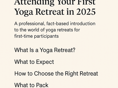 Beginner’s Guide to Attending Your First Yoga Retreat in 2025