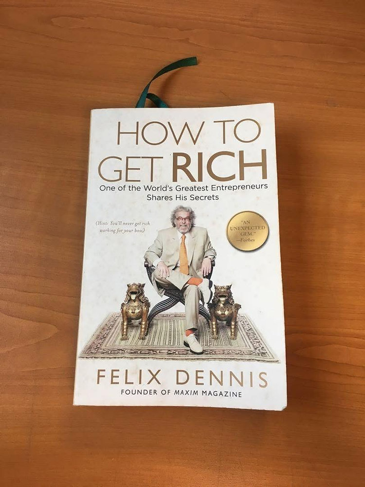 How to get Rich by Felix Dennis