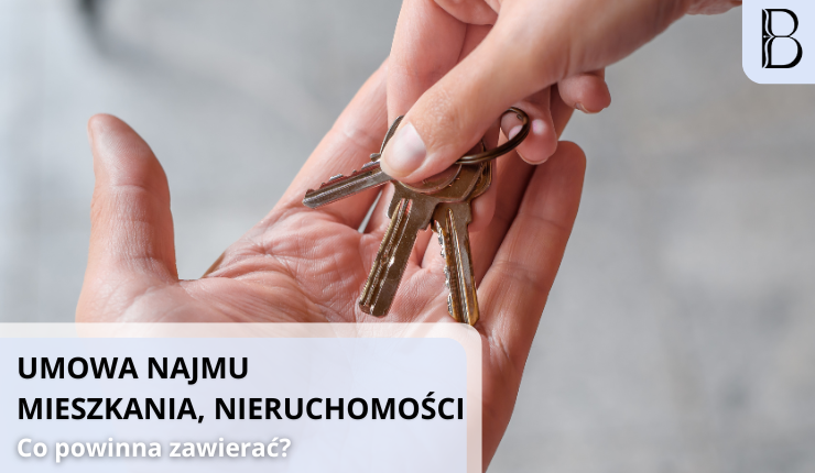 Umowa najmu nieruchomości, mieszkania - co powinna zawierać?