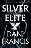 Silver Elite (Silver Elite #1)