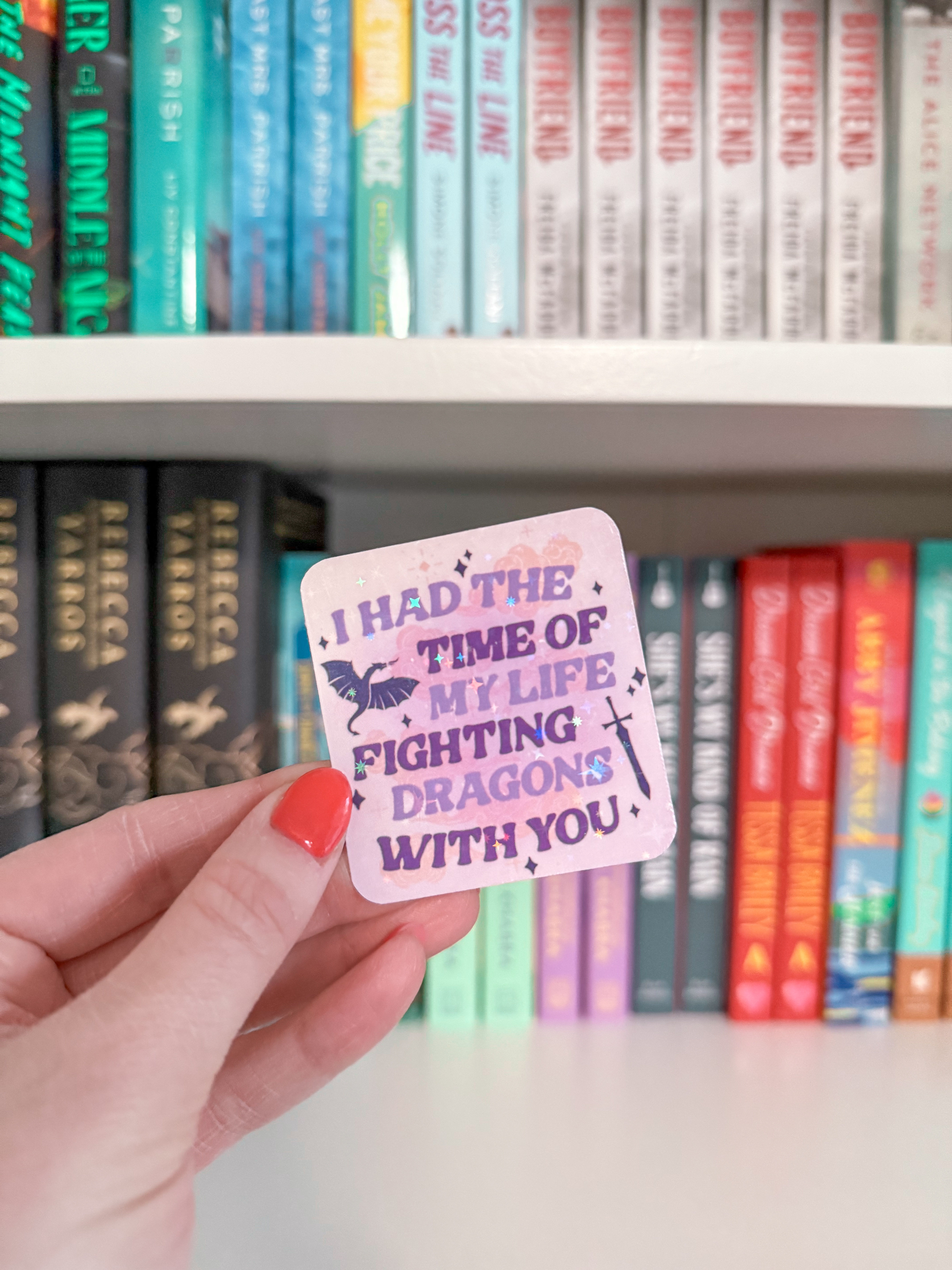 I Had the Time of My Life Fighting Dragons With You Glitter Sticker