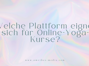 Welche Plattform eignet sich für Online-Yoga-Kurse?