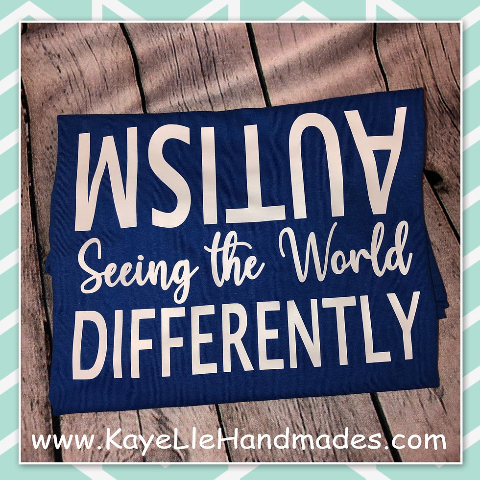 ADULT - Vinyl Shirt - Saying Shirt - Autism Seeing the World Differently
