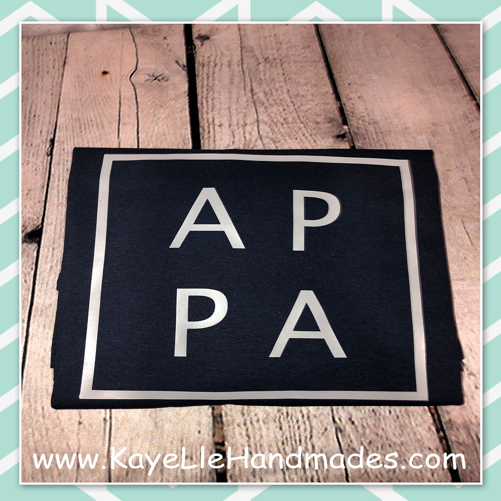 ADULT - Vinyl Shirt - Saying Shirt - APPA