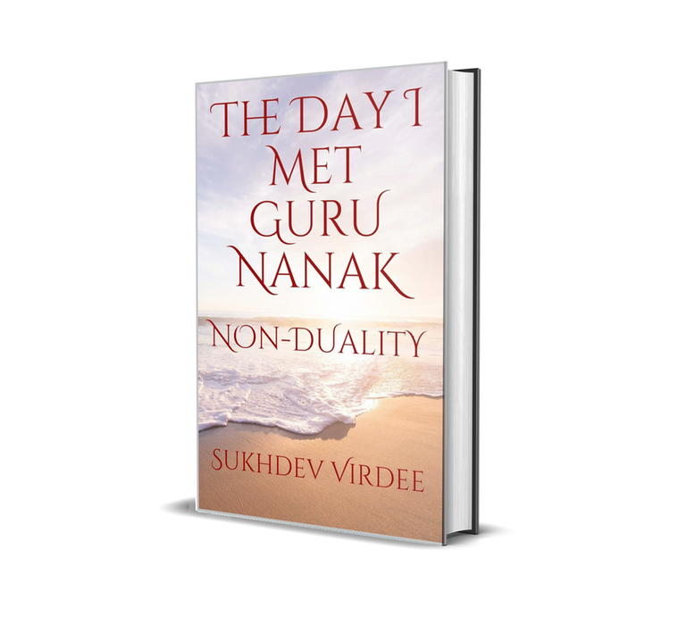 The Day I Met Guru Nanak: Non-Duality