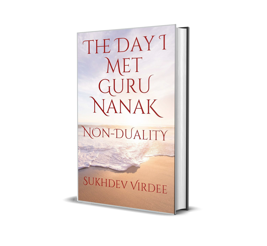 The Day I Met Guru Nanak: Non-Duality