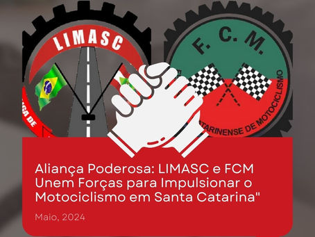 Aliança Poderosa: LIMASC e FCM Unem Forças para Impulsionar o Motociclismo em Santa Catarina