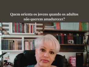 Quem orienta os jovens quando os adultos não querem amadurecer?