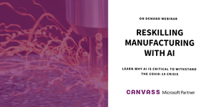 On-demand Webinar: Reskilling Manufacturing with AI