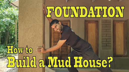 How to build a Mud House? Laying the foundation