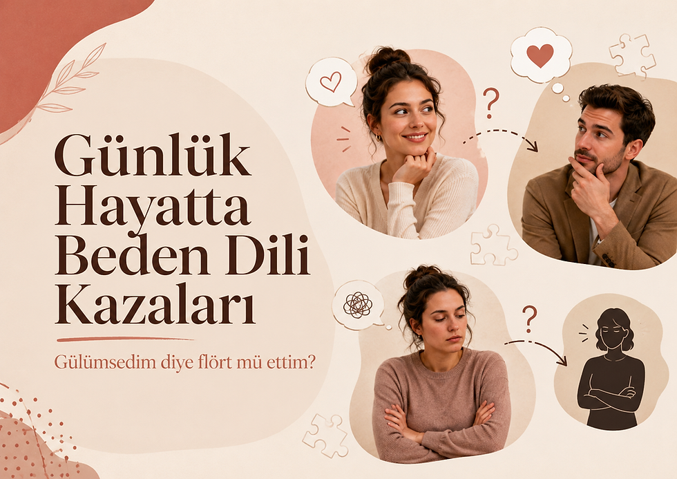 Günlük Hayatta Beden Dili Kazaları: Gülümsedim Diye Flört Mü Ettim?