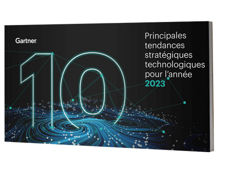 Les 10 tendances technologiques 2023 selon Gartner