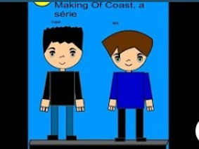 Making Of Coast, a série