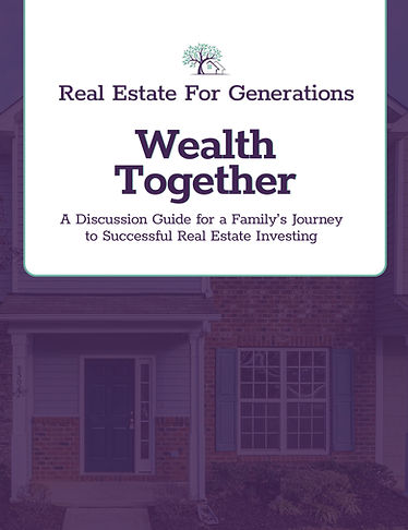 RealEstateForGenerations-WealthTogether-Guide-2-1-1.jpg