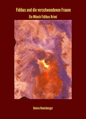 Fidibus und die verschwundenen Frauen by Denise Remisberger